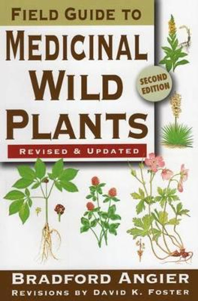 Field Guide to Medicinal Wild Plants by Bradford Angier 9780811734936