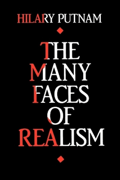 The Many Faces of Realism by Hilary Putnam 9780812690439