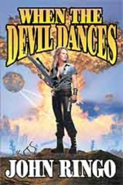 When The Devil Dances by John Ringo 9780743436021