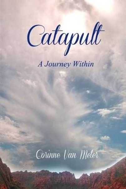 Catapult by Corinne E Van Meter 9780692463246