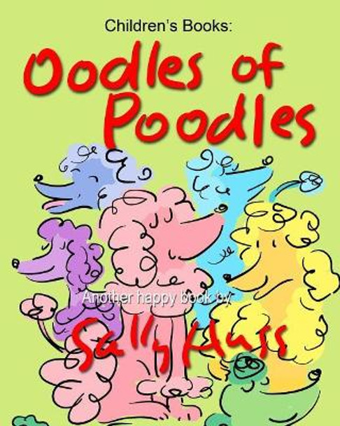 Oodles of Poodles by Sally Huss 9780692547403