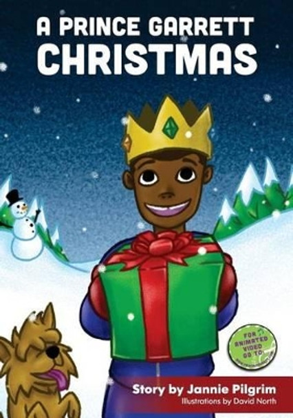 A Prince Garrett Christmas by Jannie Pilgrim 9780692555590