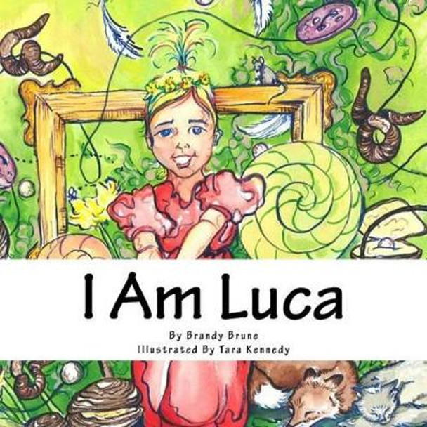 I Am Luca by Tara Kennedy 9780692611890