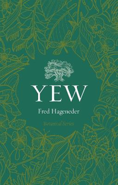 Yew by Fred Hageneder