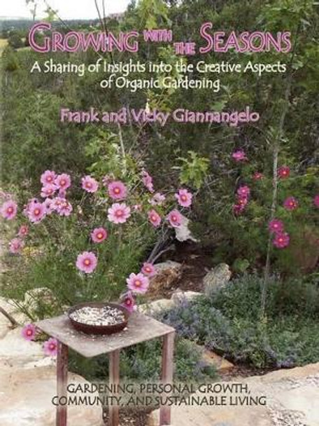Growing with the Seasons by Frank Giannangelo 9780865346260