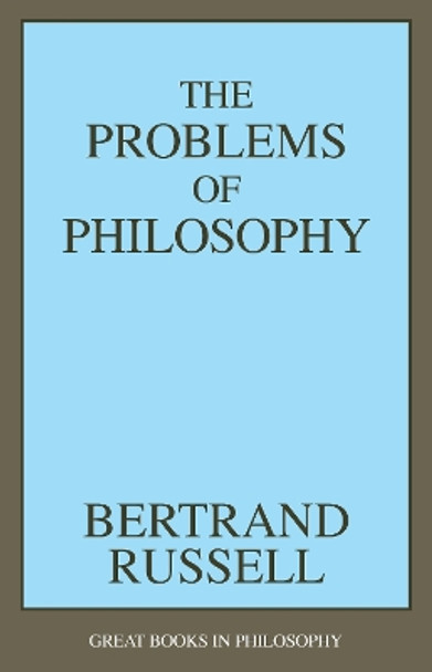 The Problems of Philosophy by Bertrand Russell 9780879754976