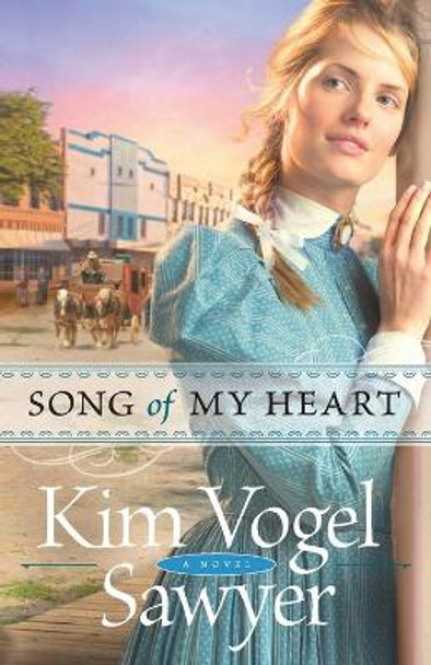 Song of My Heart by Kim Vogel Sawyer 9780764207860