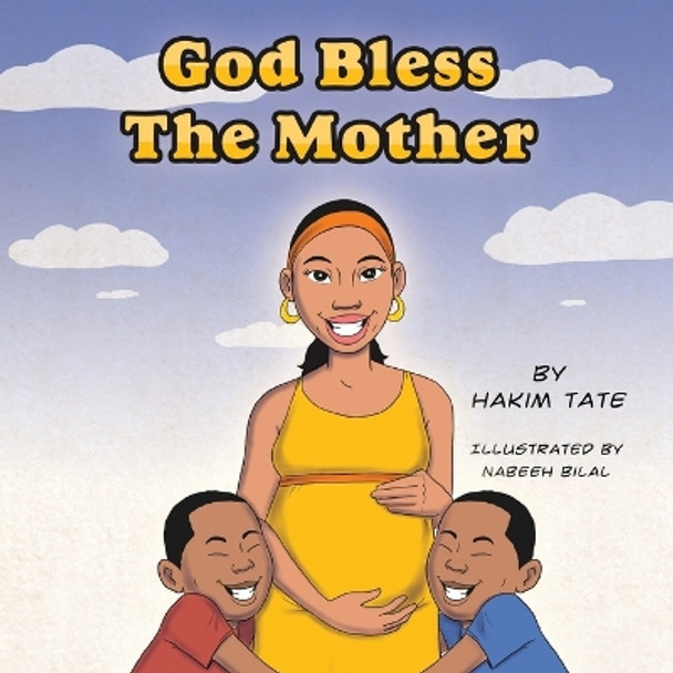 God Bless The Mother by Hakim Umar Tate 9780692881712