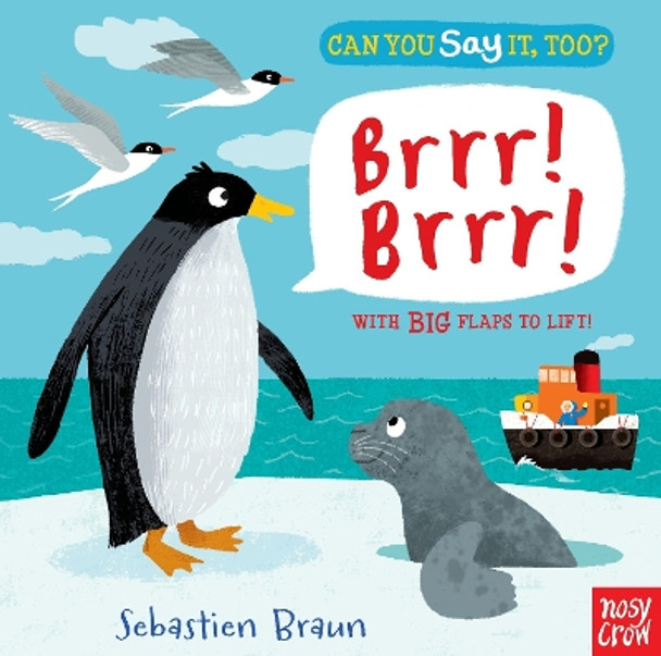 Can You Say It, Too? Brrr! Brrr! by Nosy Crow 9780763696221