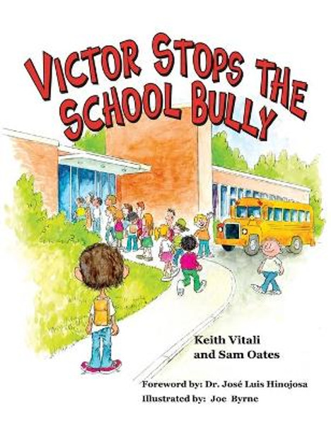 Victor Stops the School Bully by Keith Vitali 9780692931110