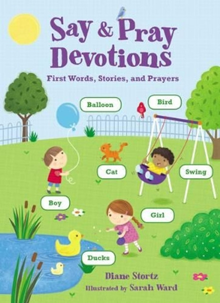 Say and   Pray Devotions by Diane Stortz 9780718086916