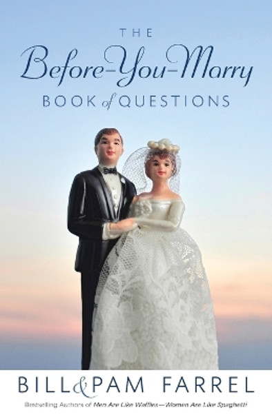 The Before-You-Marry Book of Questions by Bill Farrel 9780736951470