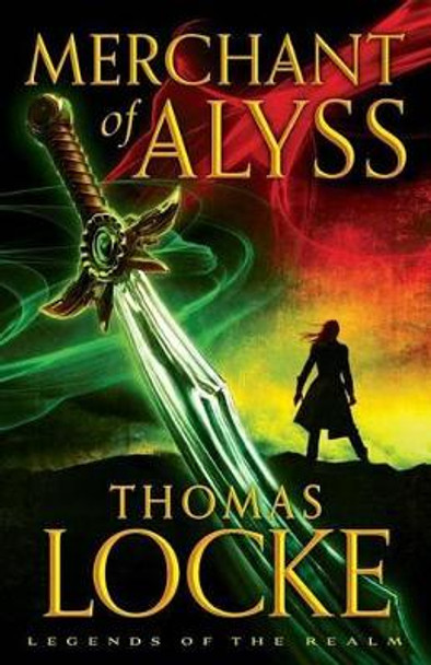 Merchant of Alyss by Thomas Locke 9780800723866