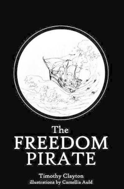 Freedom Pirate by Camellia Auld 9780692317310