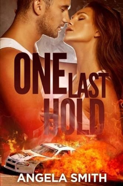 One Last Hold by Senior Lecturer Angela Smith 9780692325865