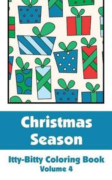 Christmas Season Itty-Bitty Coloring Book (Volume 4) by H R Wallace Publishing 9780692328583