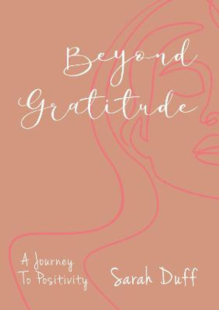 Beyond Gratitude by Sarah Duff