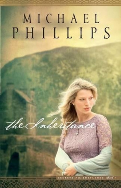 The Inheritance by Michael Phillips 9780764217487