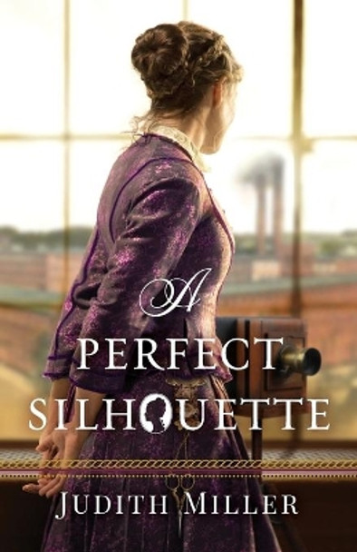 A Perfect Silhouette by Judith Miller 9780764232206