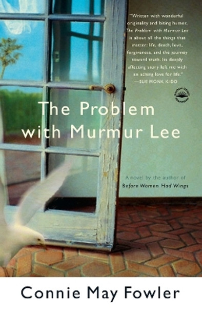 The Problem with Murmur Lee: A Novel by Connie May Fowler 9780767921459