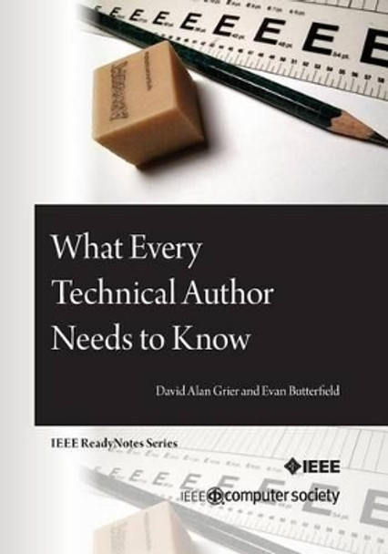 What Every Technical Author Needs to Know by Evan Butterfield 9780769548203