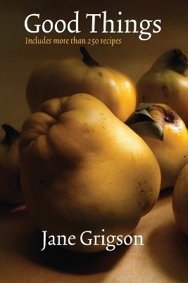 Good Things by Jane Grigson 9780803259713