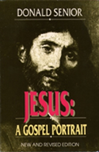 Jesus: A Gospel Portrait by Donald Senior 9780809133383