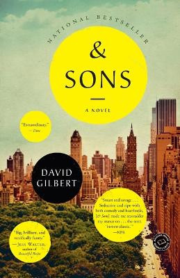 And Sons: A Novel by David Gilbert 9780812984354