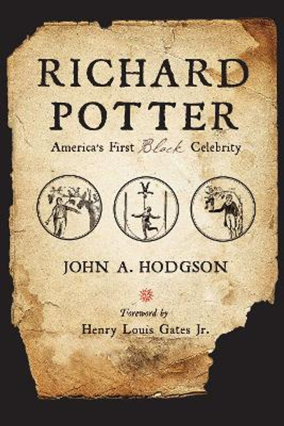 Richard Potter: America's First Black Celebrity by John A. Hodgson 9780813951485
