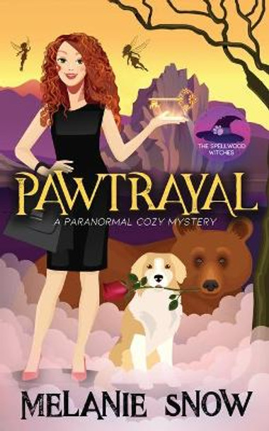Pawtrayal: Paranormal Cozy Mystery by Melanie Snow 9780578839912