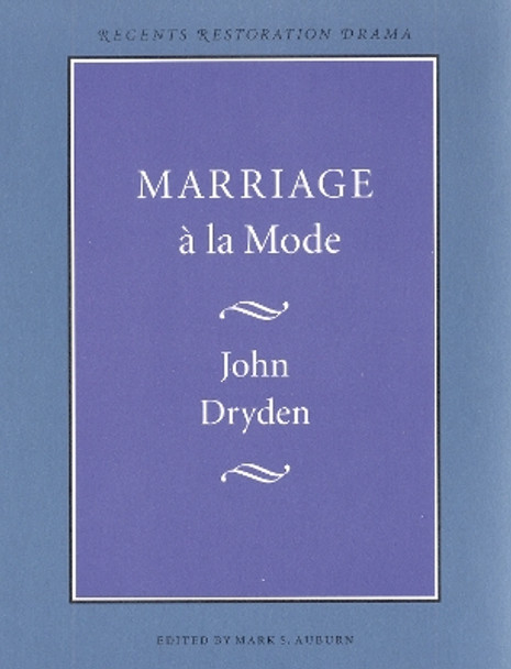 Marriage a la Mode by John Dryden 9780803265561