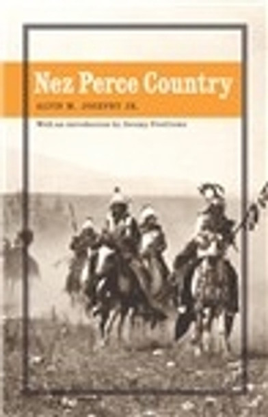 Nez Perce Country by Alvin M. Josephy 9780803276239