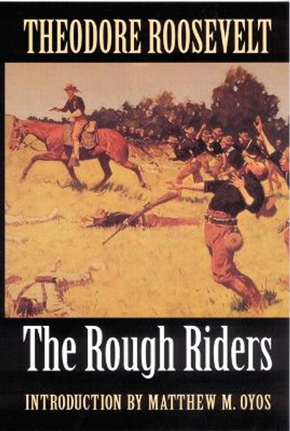 The Rough Riders by Theodore Roosevelt 9780803289734