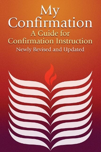 My Confirmation: A Guide for Confirmation Instruction by Pilgrim Press 9780829809916