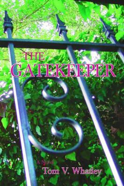 The Gatekeeper by Tom Whatley 9780865344273