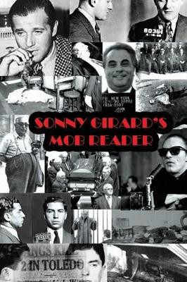 Sonny Girard's Mob Reader by Sonny Girard 9780982169681