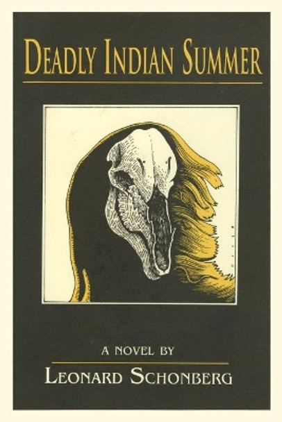 Deadly Indian Summer by Leonard Schonberg 9780865349964