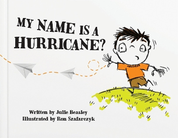 My Name Is a Hurricane? by Julie Beasley 9780875657585