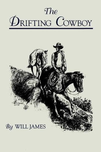 The Drifting Cowboy by Will James 9780878423262