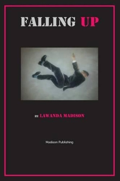 Falling Up by Lawanda Madison 9780982507216