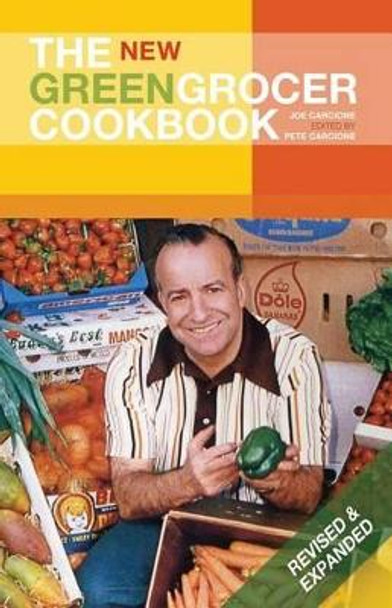 The New Greengrocer Cookbook by Pete Carcione 9780982746509