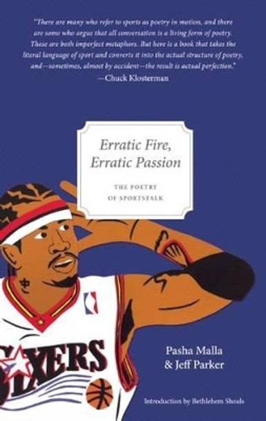 Erratic Fire, Erratic Passion by Jeff Parker 9780983186342