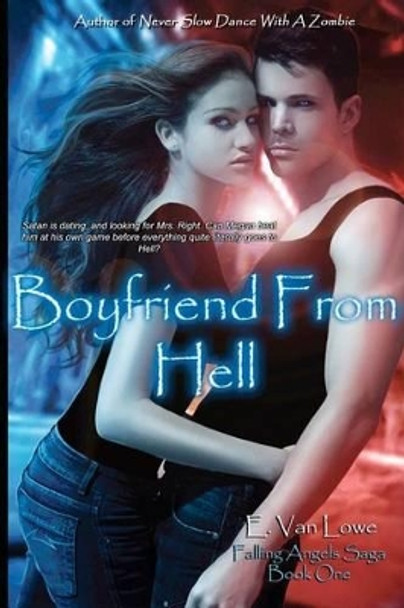 Boyfriend From Hell by E Van Lowe 9780983632900