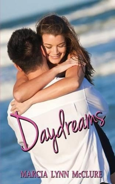 Daydreams by Marcia Lynn McClure 9780983807421