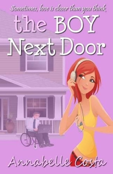 The Boy Next Door by Annabelle Costa 9780985826307