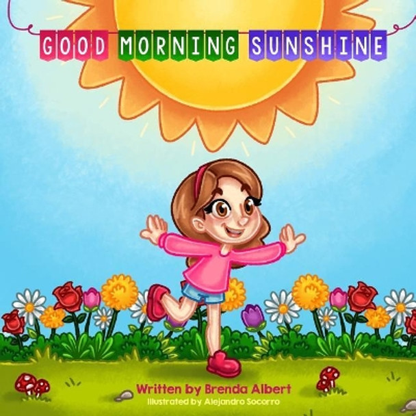 Good Morning Sunshine by Brenda Albert 9780986093319