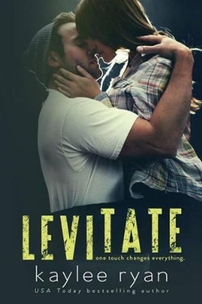 Levitate by Kaylee Ryan 9780986180019