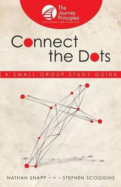 Connect the Dots: A Small Group Study Guide by Stephen Scoggins 9780986278365