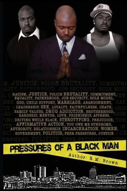 Pressures of a Black Man by Rose M Brown 9780985629700