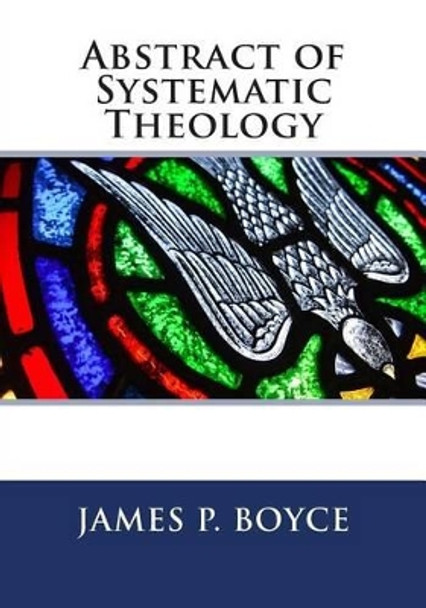 Abstract of Systematic Theology by Daniel Henderson 9780986959868